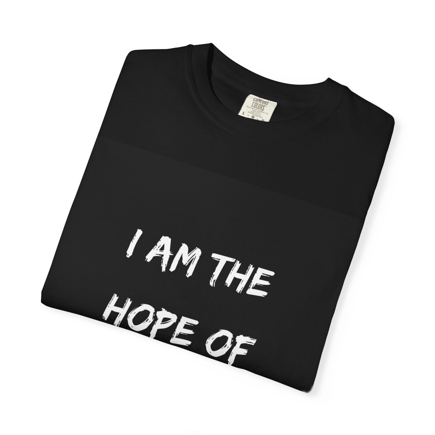 Inspirational Graphic T-shirt for Anime Fans, Unisex Garment-Dyed Tee, I AM THE HOPE OF THE UNIVERSE, Perfect Gift for Goku Lovers, [...]