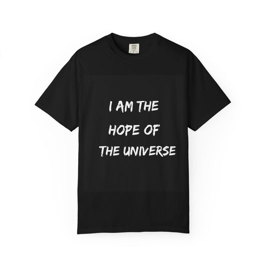 Inspirational Graphic T-shirt for Anime Fans, Unisex Garment-Dyed Tee, I AM THE HOPE OF THE UNIVERSE, Perfect Gift for Goku Lovers, [...]